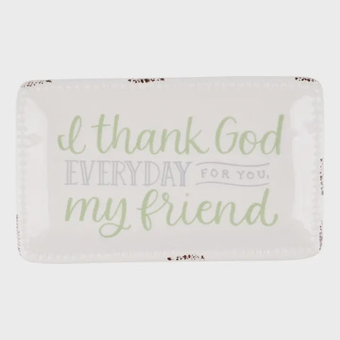 I Thank God For You Friend Trinket Tray