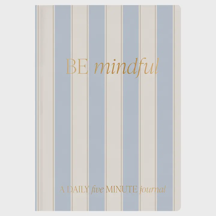Be Mindful Journal