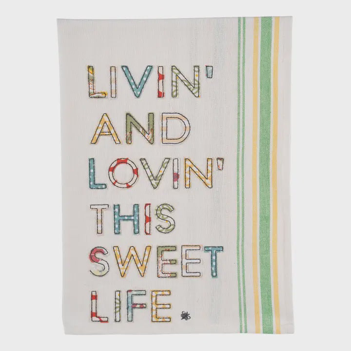 Livin & Lovin This Sweet Life Tea Towel