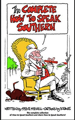 COMPLETE HOW TO SPEAK SOUTHERN