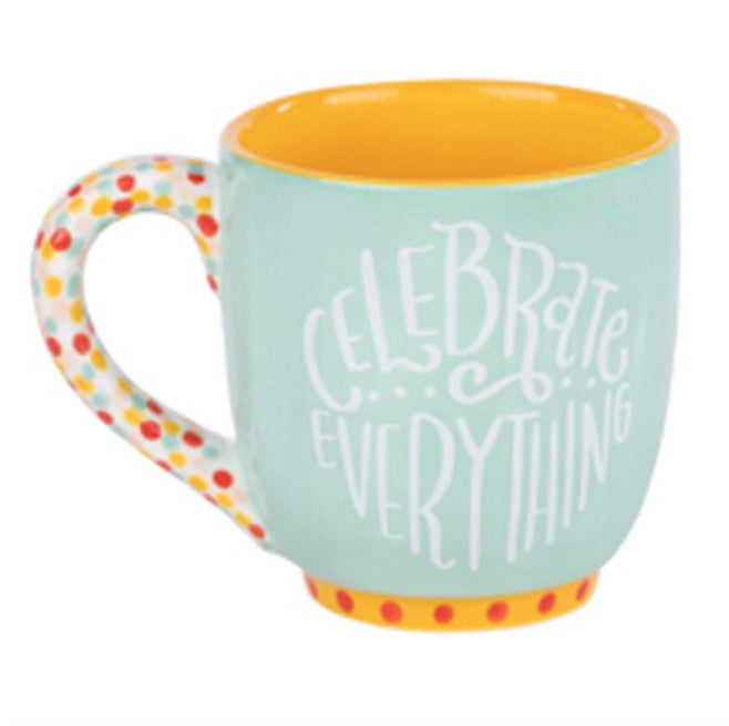 Celebrate Everything Mug