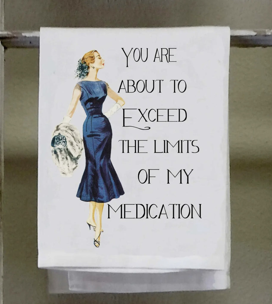 You Are About To Exceed The Limits Tea Towel