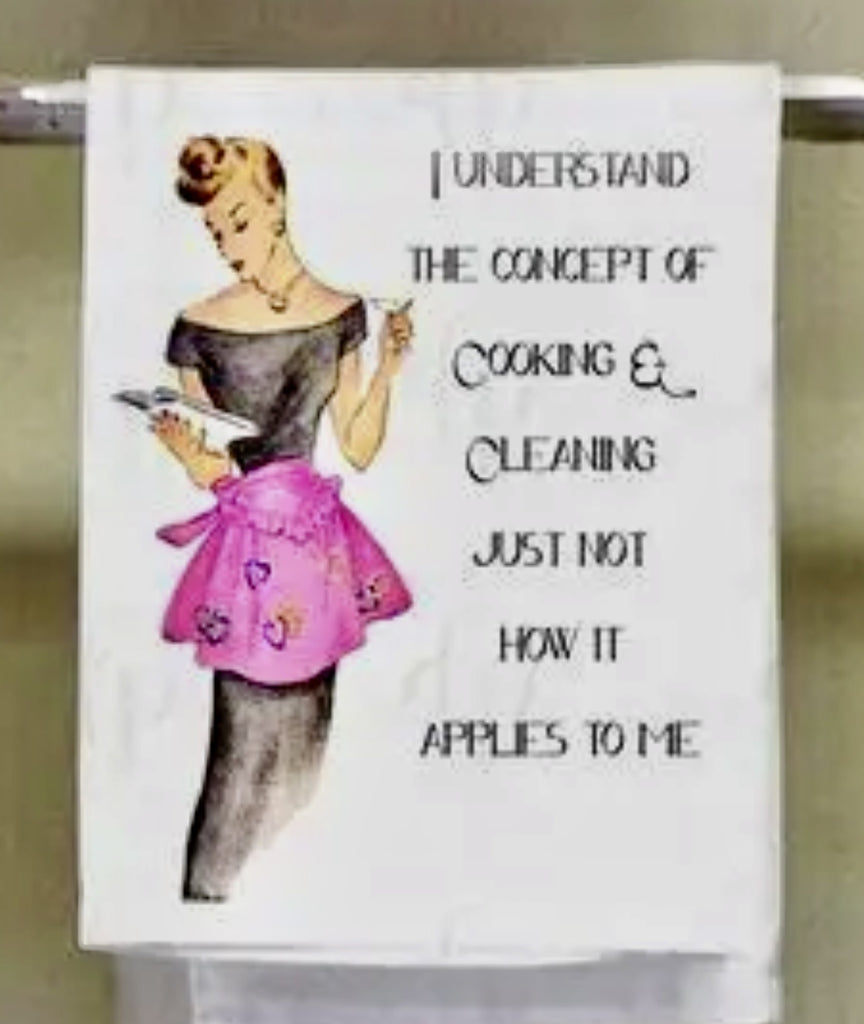 I Understand The Concept Of Cooking Tea Towel