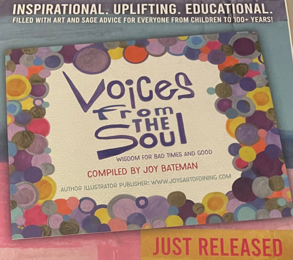 Voices from the Soul Wisdom for Bad Times and Good