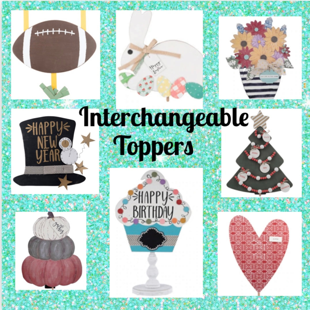 HOLIDAY / OCCASION TOPPERS INTERCHANGEABLE