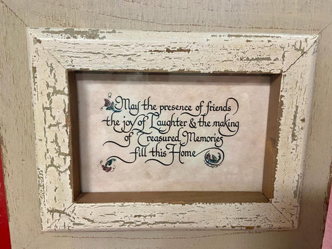 May The Presence Of Friends, The Joy of Laughter...Framed Calligraphy 4x6