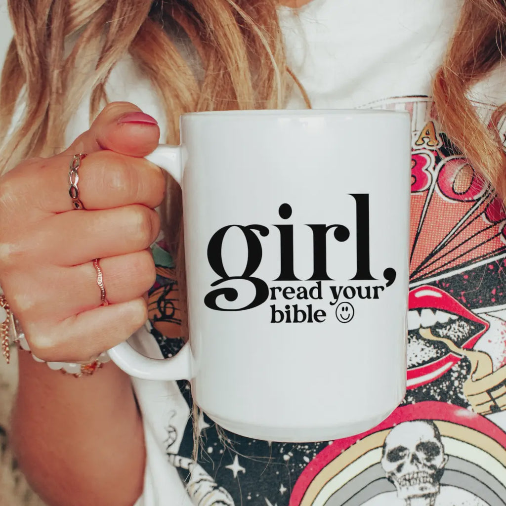 15oz Girl Read Your Bible Ceramic Coffee Mug