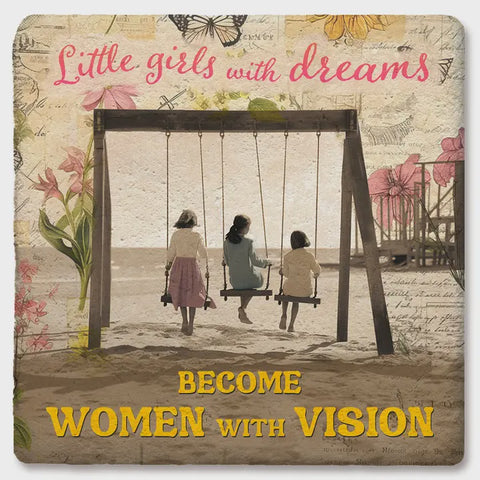 Little Girls with Dreams Coaster