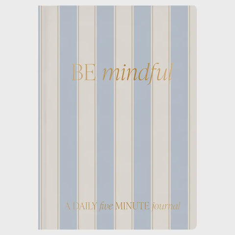 Be Mindful Journal