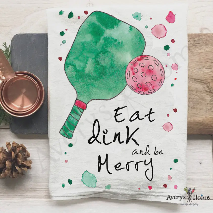 Pickleball Eat Dink Christmas Holiday Tea Towel