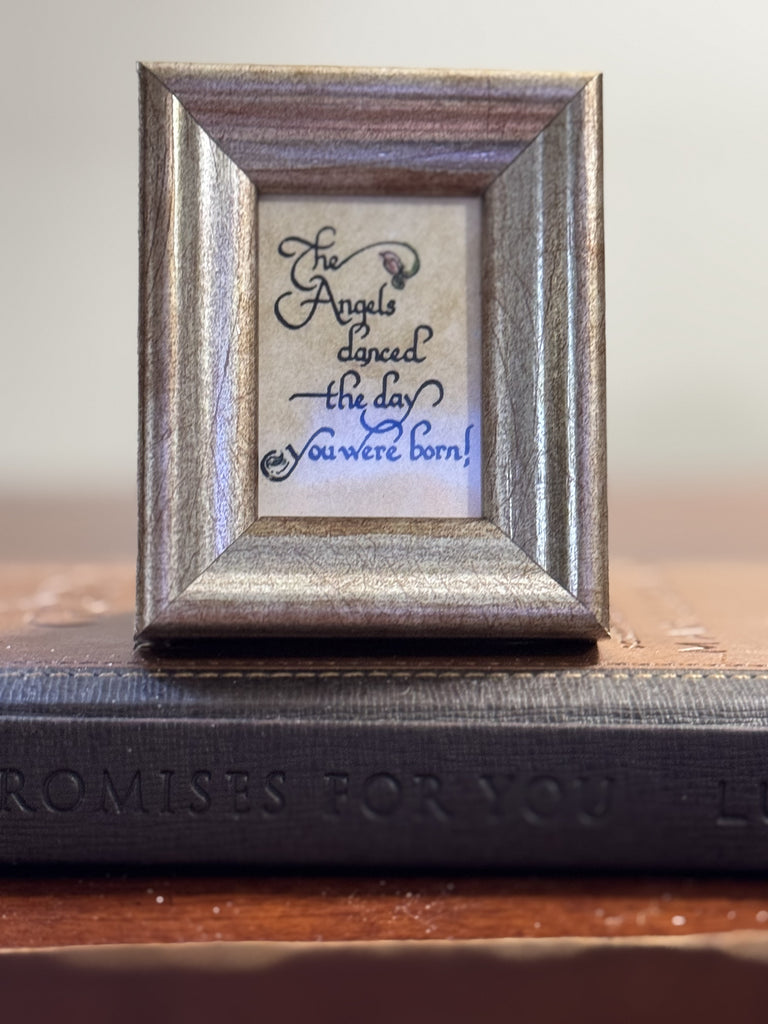 “The Angels Danced the Day You were Born” Mini