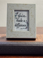 “You've made a Difference” Mini Mini