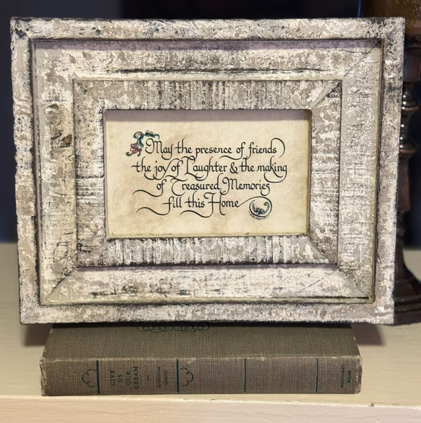 "May the Presence of Friends, the Joy..."