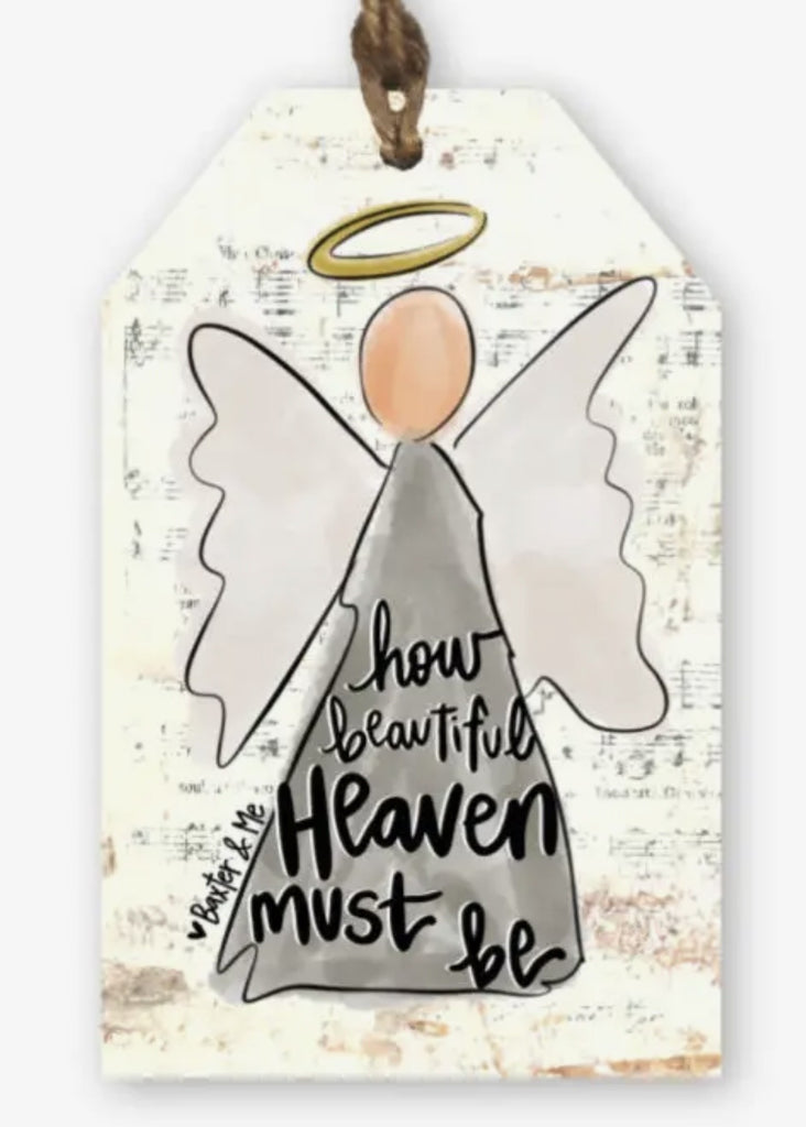 How beautiful heaven must be plaque ornament