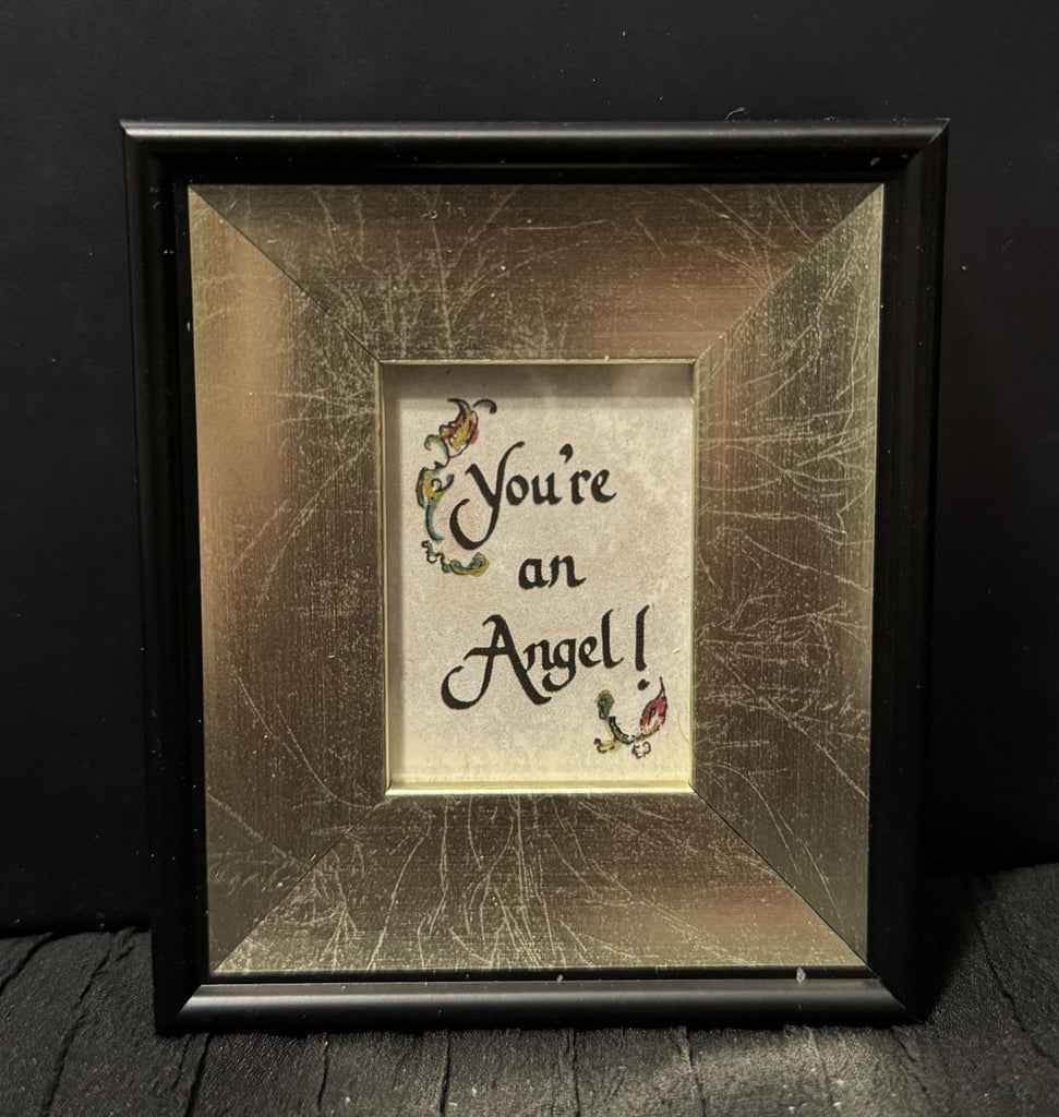 You’re an angel framed calligraphy quote