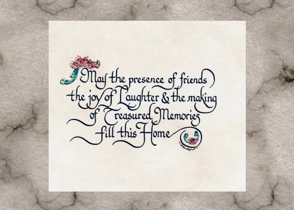May the Presence of friends Calligraphy House Blessing