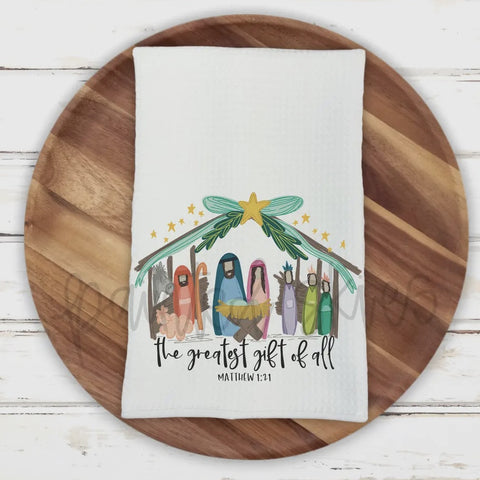 Greatest Gift of All Nativity Towel
