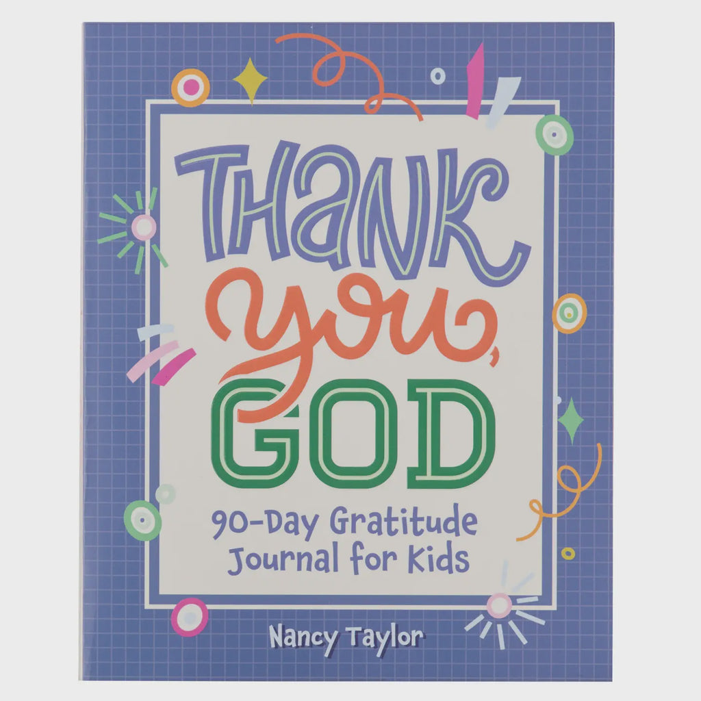 Thank You, God! 90 Day Gratitude Journal For Kids