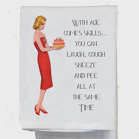 With Age Comes Skills Tea Towel