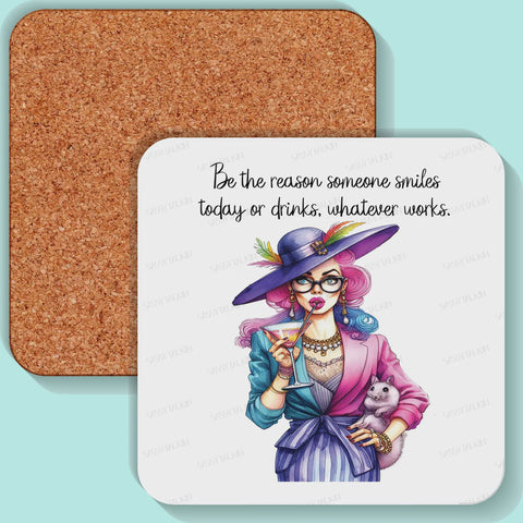 Be The Reason Someone Smiles Coasters