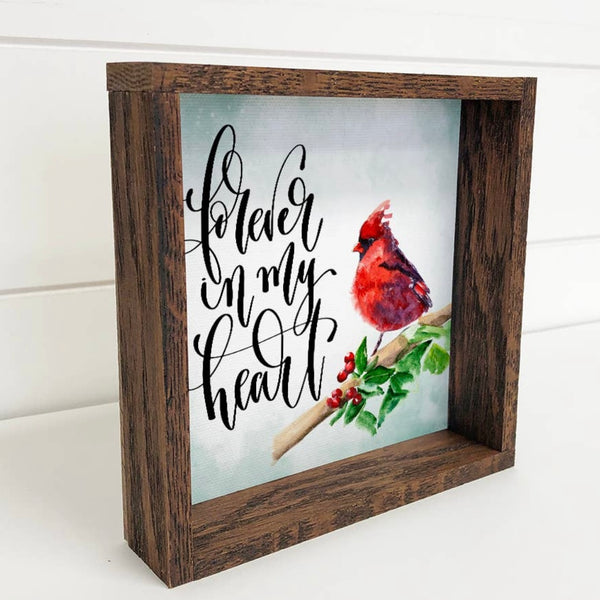 Cardinal Forever in my Heart Remembrance Frame 6 x 6