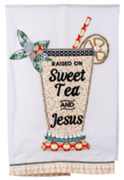 Raised on Sweet Tea and Jesus Tea Towel