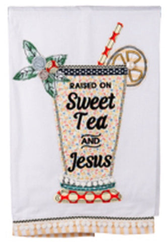 Raised on Sweet Tea and Jesus Tea Towel