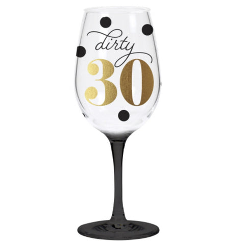 Dirty 30 Milestone 30th Birthday  Acrylic Wine Glass