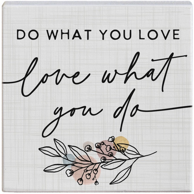 Love What You Do - Gift Block