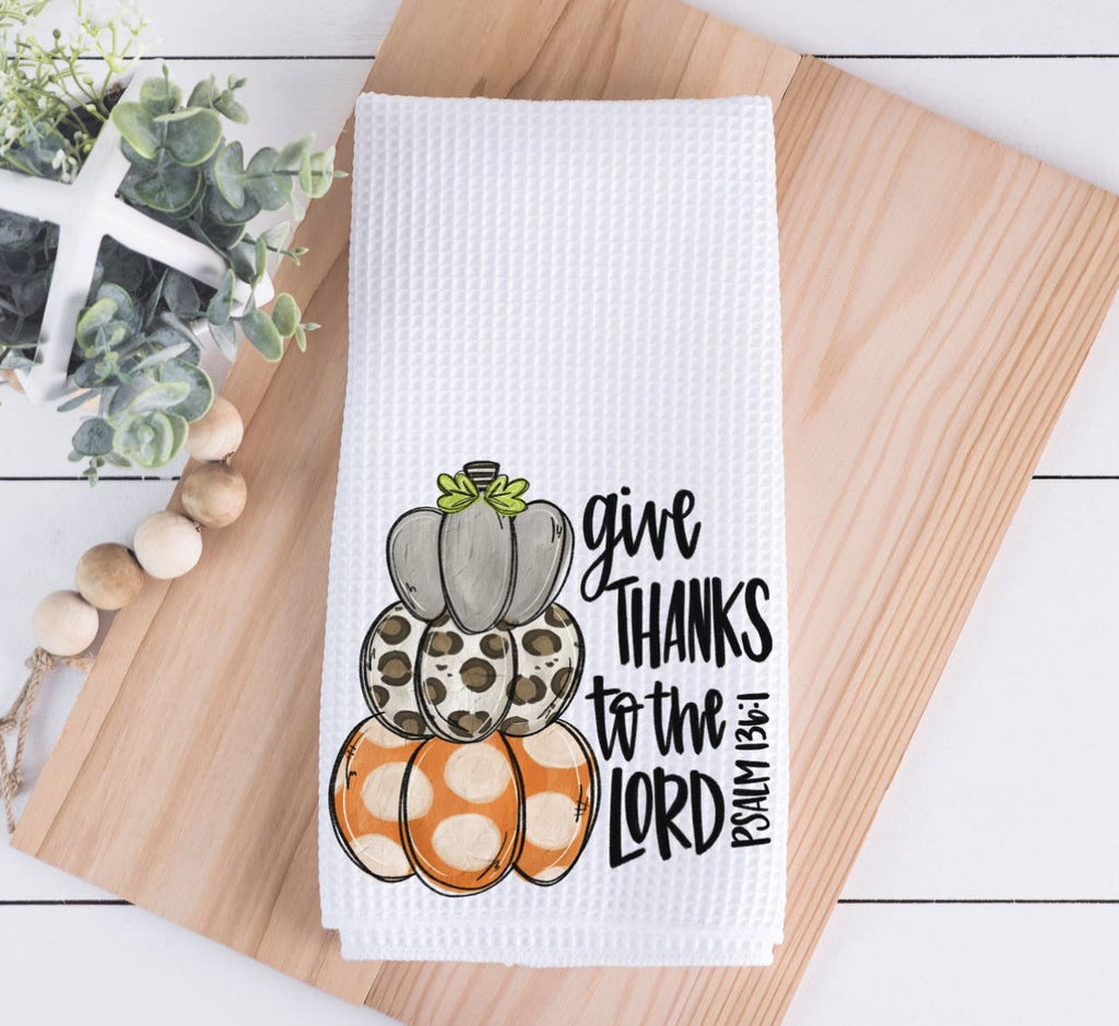 Give Thanks to the Lord Pumpkin Tea Towel