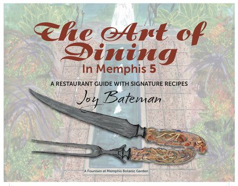 The Art of Dining in Memphis Vol 5