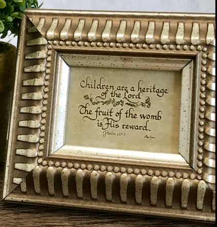 "Children are a Heritage" framed Calligraphy Scripture verse