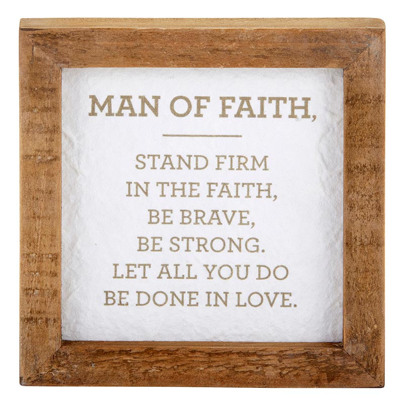 Wood Tabletop Plaque Man of Faith 5x5