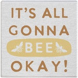 Gonna Bee Okay - Square Wood Block
