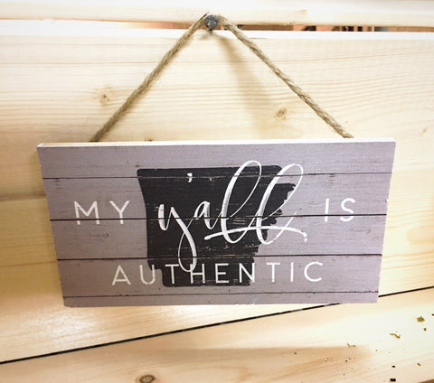 State sign “my y’all is authentic”